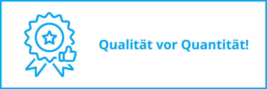 Quality over Quantity!